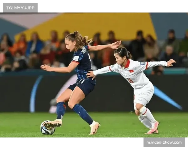 越南女足防守反击战术成熟 面对印度队控球劣势仍取胜